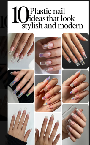 10 Plastic Nail Ideas That Look Stylish and Modern